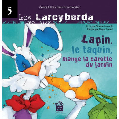 PDF - Lapin, le taquin, mange la carotte du jardin, ISBN 978-2-0814338-2-4